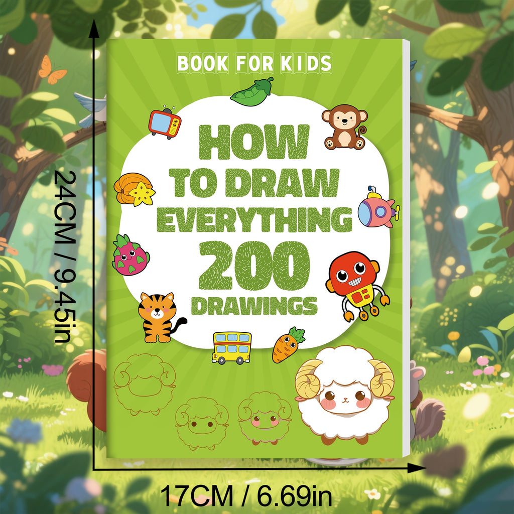 How to Draw Everything | 200-Step Kids Drawing Book